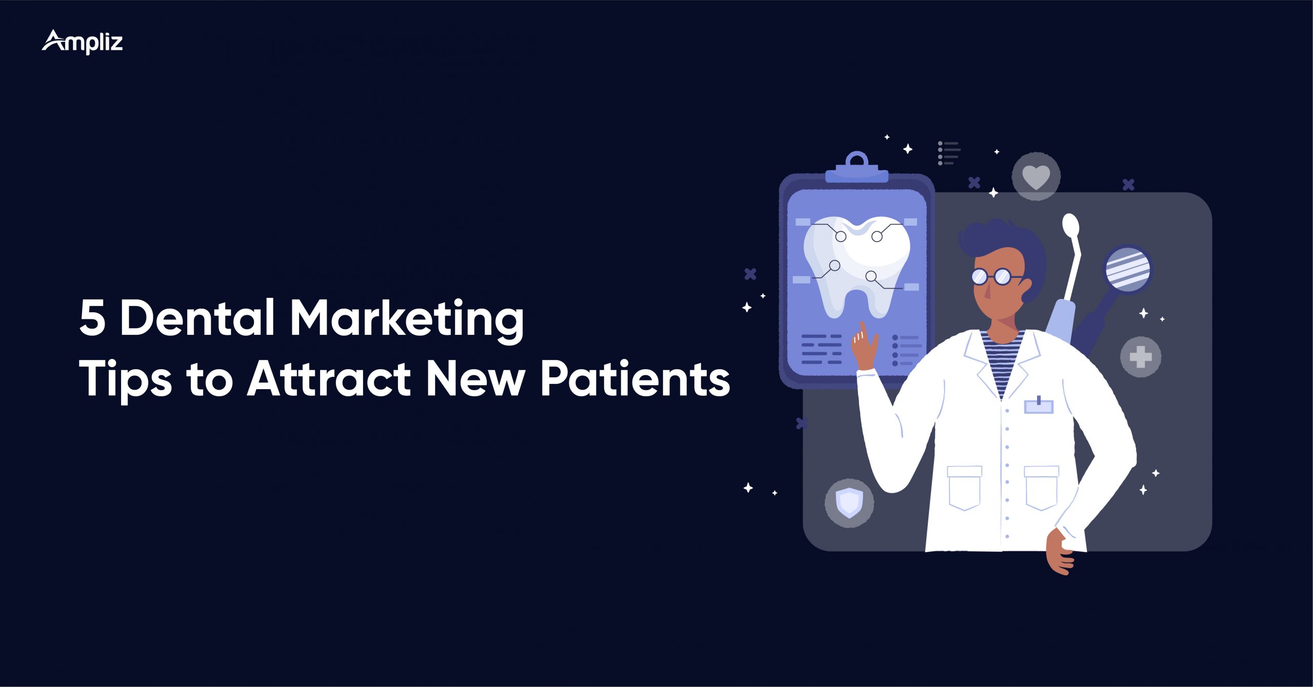 Best Dental Marketing Strategies To Follow In 2026